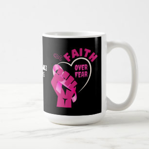 Caneca De Café FÉ SOBRE O MEDO A Consciência do Cancer