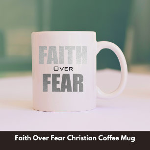 Caneca De Café Fé sobre o medo cristão