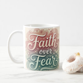 Caneca De Café Fé Sobre O Medo Do Café De 15 Oz