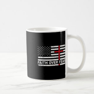 Caneca De Café Fé Sobre O Medo Que Nós, Estados Unidos, Sinalizam