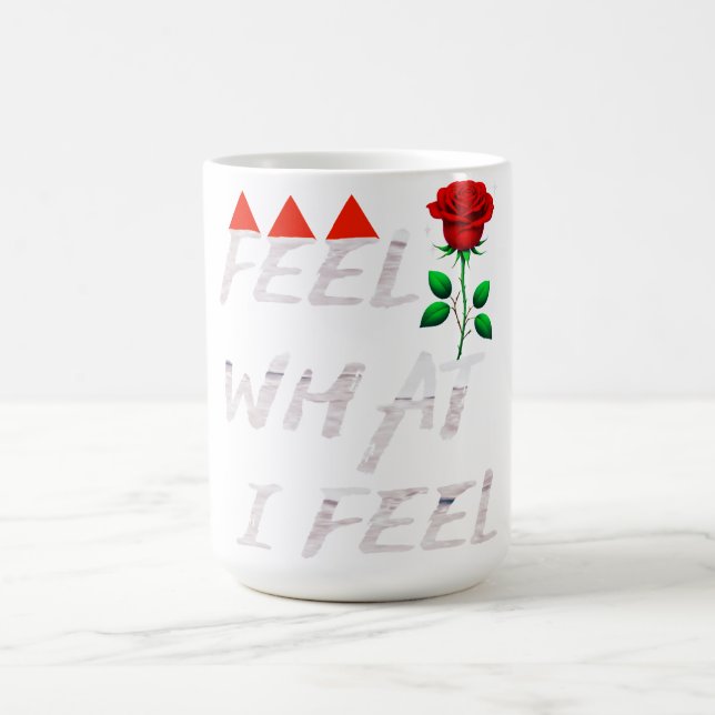 Caneca De Café Feel What I Feel (Centro)