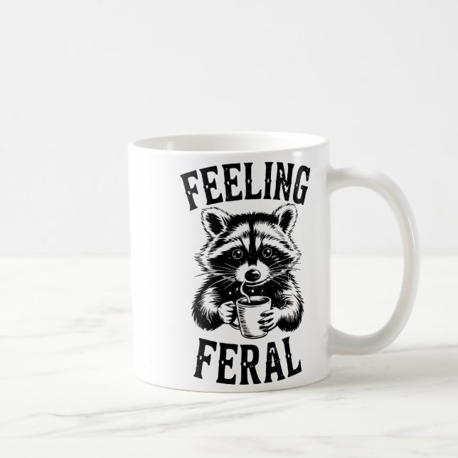 Caneca De Café Feeling Feral Raccoon Coffee Cute Funny Trash Pand (Direita)