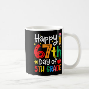Caneca De Café Feliz 67º Dia Do Professor Do 5º Ano Aluno Seis Se