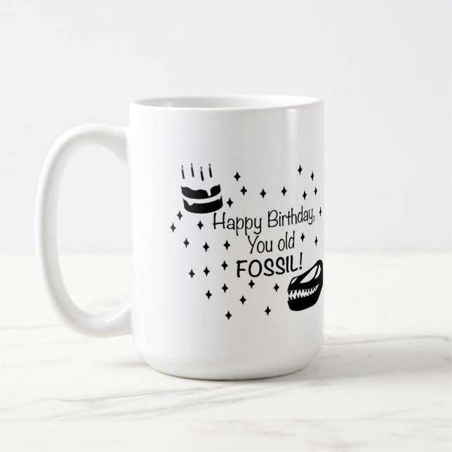 Caneca De Café Feliz Aniversário, Você Velho Fóssil (Esquerda)