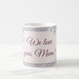 Caneca De Café Feliz Dia das Mães