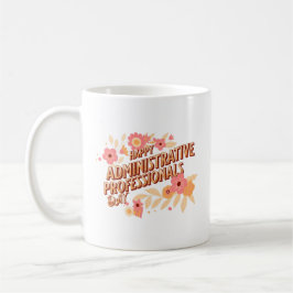 Caneca De Café Feliz Dia de Profissionais Administrativos