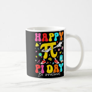 Caneca De Café Feliz Dia do Pi 3.14 Seja Irracional Cute Matemáti