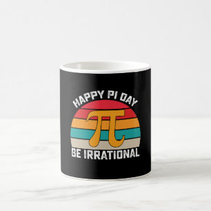 Caneca De Café Feliz Dia do Pi Seja Irracional Matemática Diverti