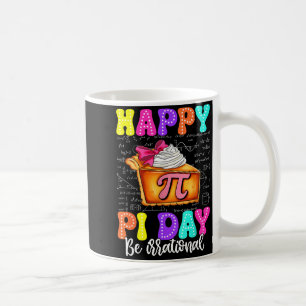 Caneca De Café Feliz Dia Do Pi Torta Seja Irracional Professor De