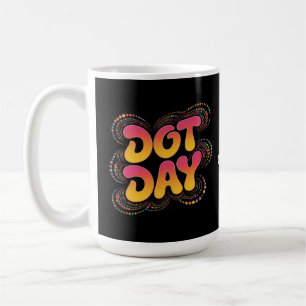 Caneca De Café Feliz Dia Internacional da Bolinhas Mulheres Menin