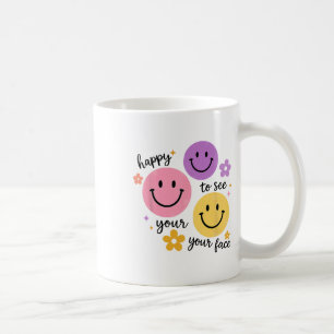 Caneca De Café Feliz em ver seu rosto
