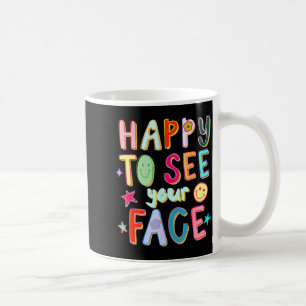 Caneca De Café Feliz em ver seu rosto Professor Retro Engraçado V