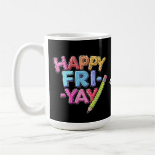 Caneca De Café Feliz sexta-feira de sexta-feira toma conta do pro