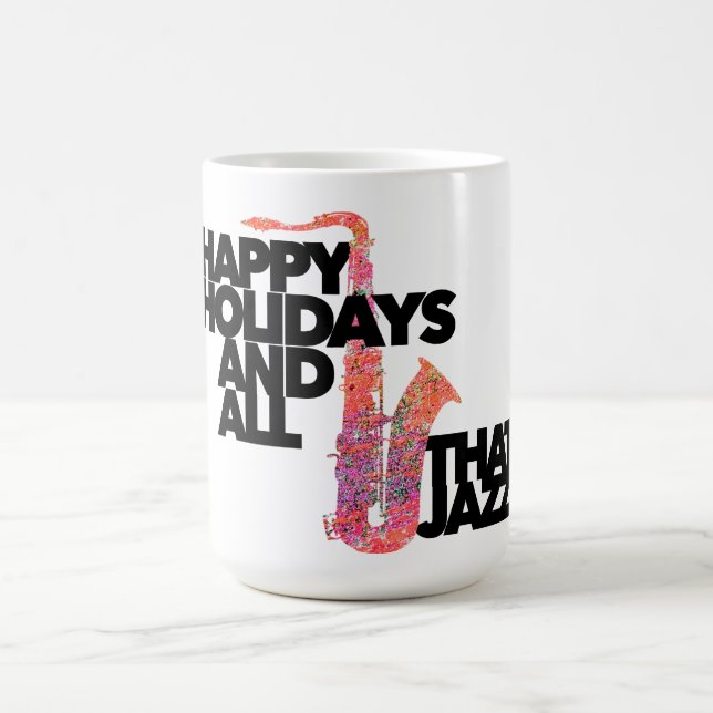 Caneca De Café Férias Felizes e Todo Esse Jazz músico de sax  (Centro)
