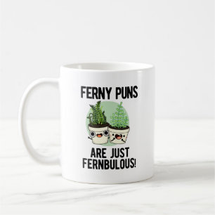 Caneca De Café Ferny Puns É Apenas Uma Fábrica Engraçada Fernbulo