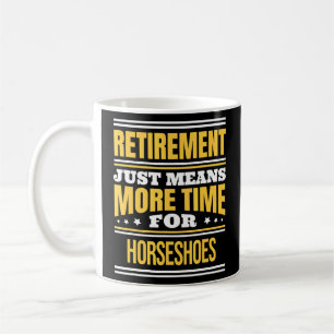Caneca De Café Ferraduras Aposentadas Dizendo Aposentação