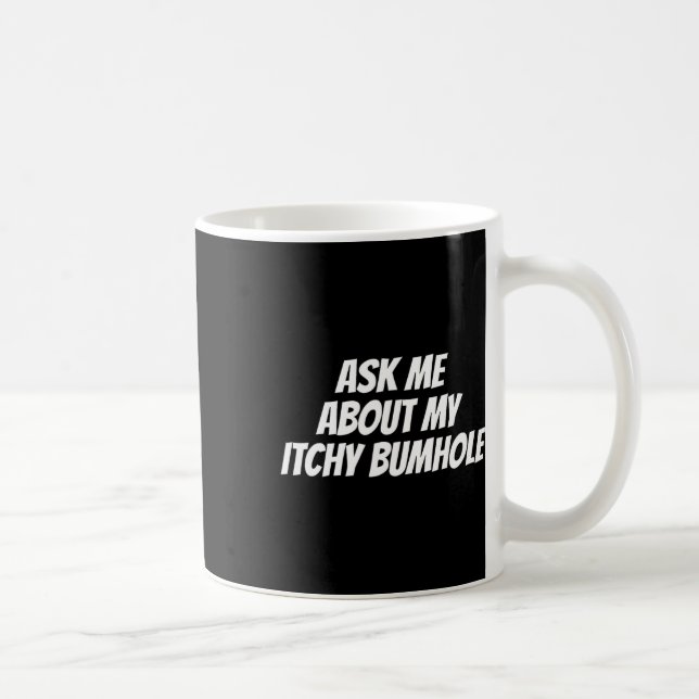 Caneca De Café Festa de Solteiro Embaraçosa Perdeu Bum Que Coça  (Direita)