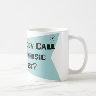 Caneca De Café Fez alguém chamada para um cientista judicial