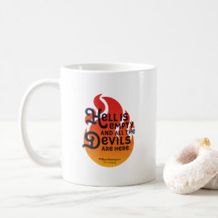 Caneca De Café Fiery William Shakespeare O inferno está vazio
