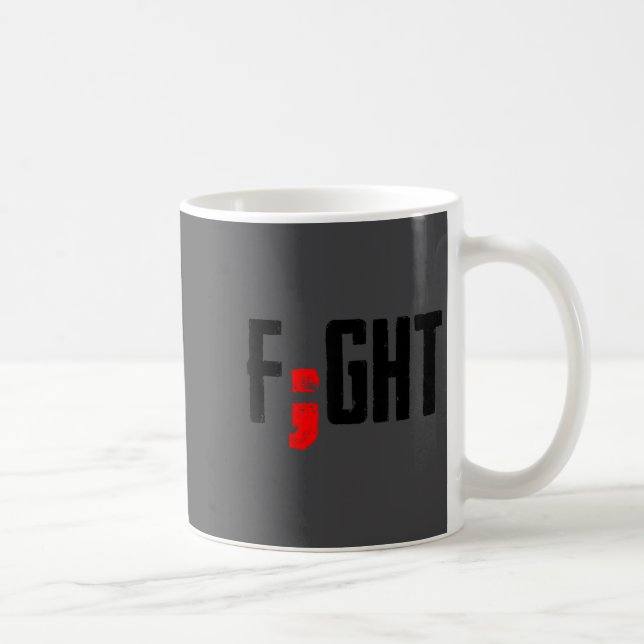 Caneca De Café Fight Semicolon Mental Health Suprt Suicide Surviv (Direita)