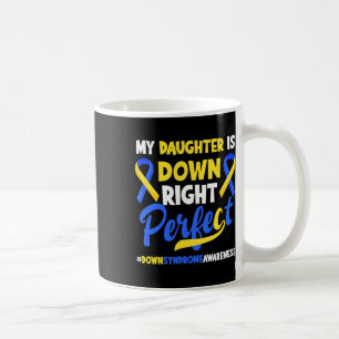 Caneca De Café Filha está certa, perfeitamente Síndrome de Down C