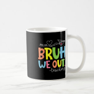 Caneca De Café Fim Bonito Do Ano Escolar Professor Summer Bruh Nó