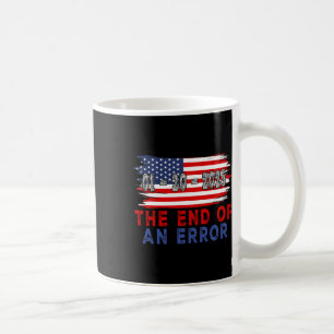 Caneca De Café Fim da Camisa do Erro 20 de Janeiro de 2025 Posse