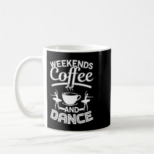 Caneca De Café Fim De Semana De Café CF Café E Dança De Camisa Mo