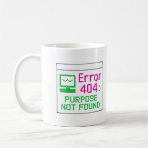 Caneca De Café Finalidade Não Encontrada   Tech Humor Mug - Erro 