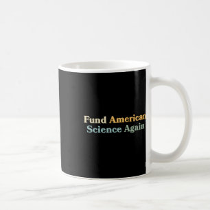 Caneca De Café Financiar Novamente Ciência Americana Anti-trump N