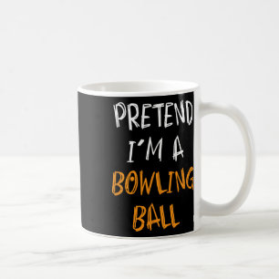 Caneca De Café Fingir que sou uma Bola de boliche Engraçada e pre