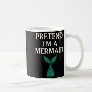 Caneca De Café Fingir Que Sou Uma Sereia Engraçada, Costume De Ha
