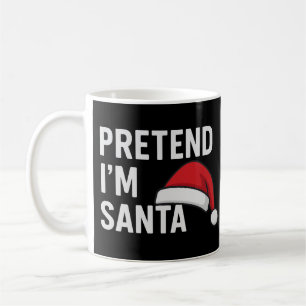 Caneca De Café Finja que sou o Papai Noel - Humor Natalino Divert