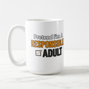Caneca De Café Finja que Sou um Adulto Responsável Divertido Mode