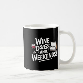 Caneca De Café Fins de Semana dos Cães de Vinho Amante de Cães En