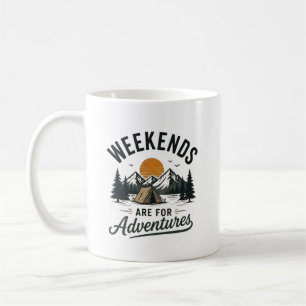 Caneca De Café Fins de semana são para aventuras