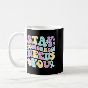 Caneca De Café Fique Amanhã Precisa Consciência de Prevenção Groo