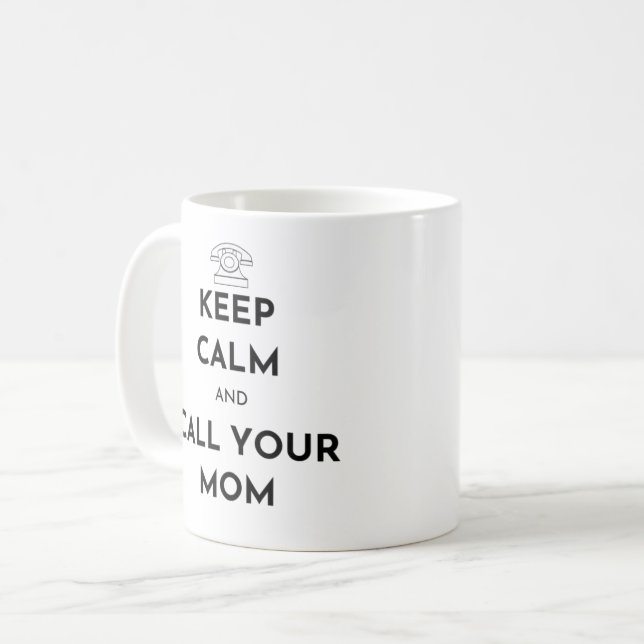 Caneca De Café Fique calmo e ligue para sua mãe (Frente Esquerda)