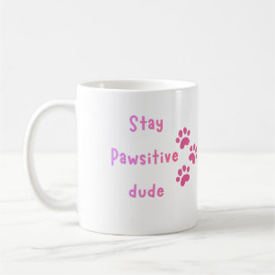 Caneca De Café Fique Positivo Cara – Citação Fofa de Pegada de Pa