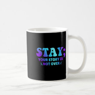 Caneca De Café Fique; Sua História Não Está Sobre Prevenção De Su