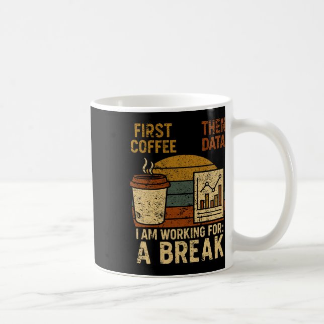 Caneca De Café First Coffee Then Data Special Education Teacher W (Direita)
