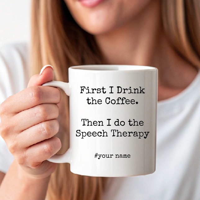 Caneca De Café First Coffee Then I Do Speech Therapy funny (First Coffee Then I Do Speech Therapy funny Coffee Mug)