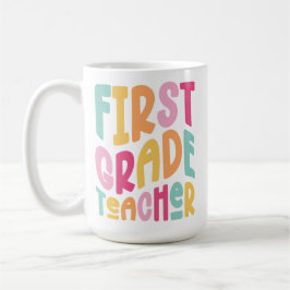 Caneca De Café First Grade Teacher Colorful Typography Design