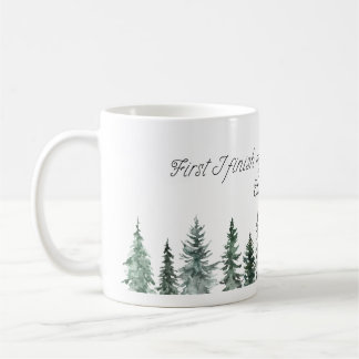 Caneca De Café First I Finish My Coffee Then I Save Christmas - W