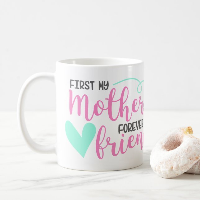 Caneca De Café First Mother, Forever Friend Coffee Mug (Com Donut)