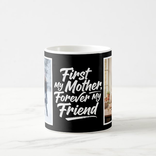 Caneca De Café First My Mother Forever Friend Two Photo Black (Centro)