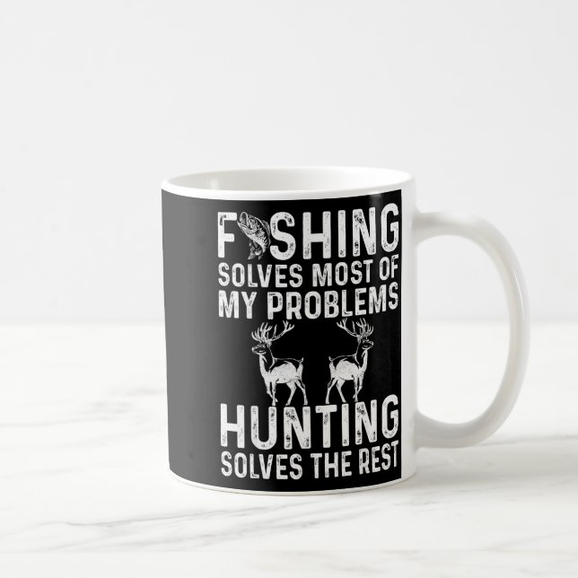 Caneca De Café Fishing &amp; Hunting Solve My Problems Funny  (Direita)
