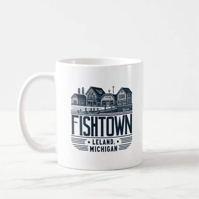 Caneca De Café Fishtown Leland Michigan Funny (Esquerda)