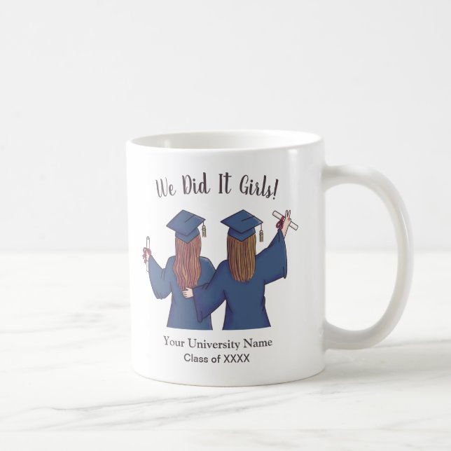 Caneca De Café Fizemos Isso Meninas, Meninas De Graduação Persona (Direita)