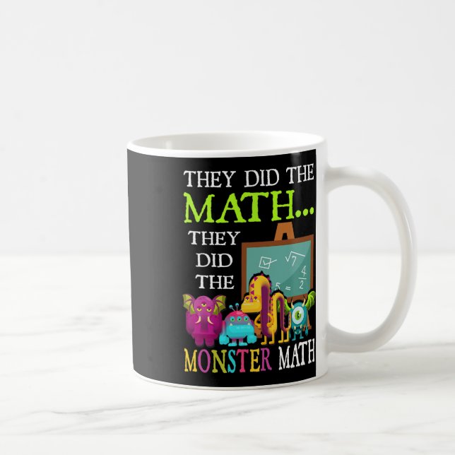 Caneca De Café Fizeram A Matemática Que Fizeram Com O Monstro Da  (Direita)